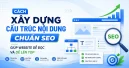 Cách Xây Dựng Cấu Trúc Nội Dung Chuẩn SEO Giúp Website Dễ Đọc Và Dễ Lên Top